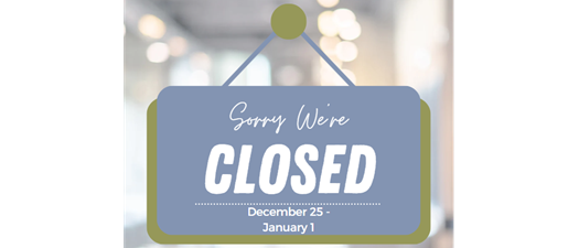 Office Closure - Holiday Break